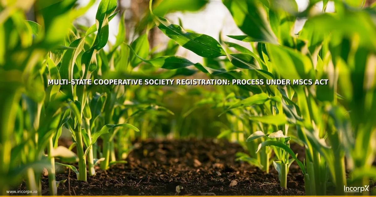 Multi-State Cooperative Society Registration: Process Under MSCS Act