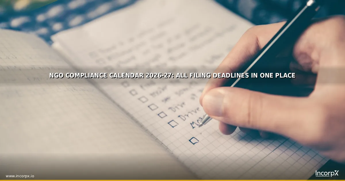 NGO Compliance Calendar 2026-27: All Filing Deadlines in One Place