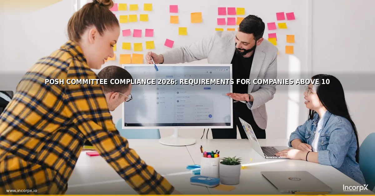 POSH Committee Compliance 2026: Requirements for Companies Above 10