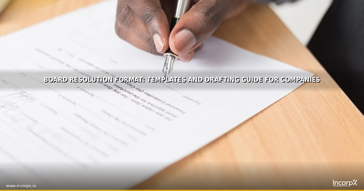 Board Resolution Format: Templates for Common Company Decisions