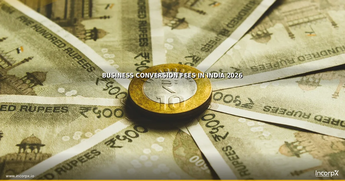 Business Conversion Fees in India 2026