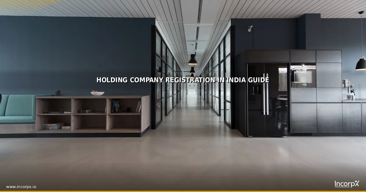 Holding Company Registration in India Guide Holding Company Registration in India Guide