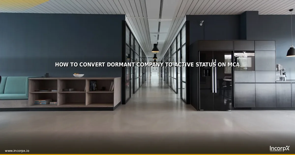 How to Convert Dormant Company to Active Status on MCA