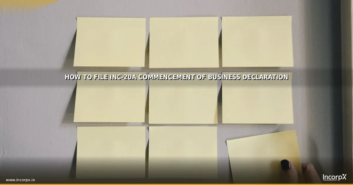 How to File INC-20A Commencement of Business Declaration