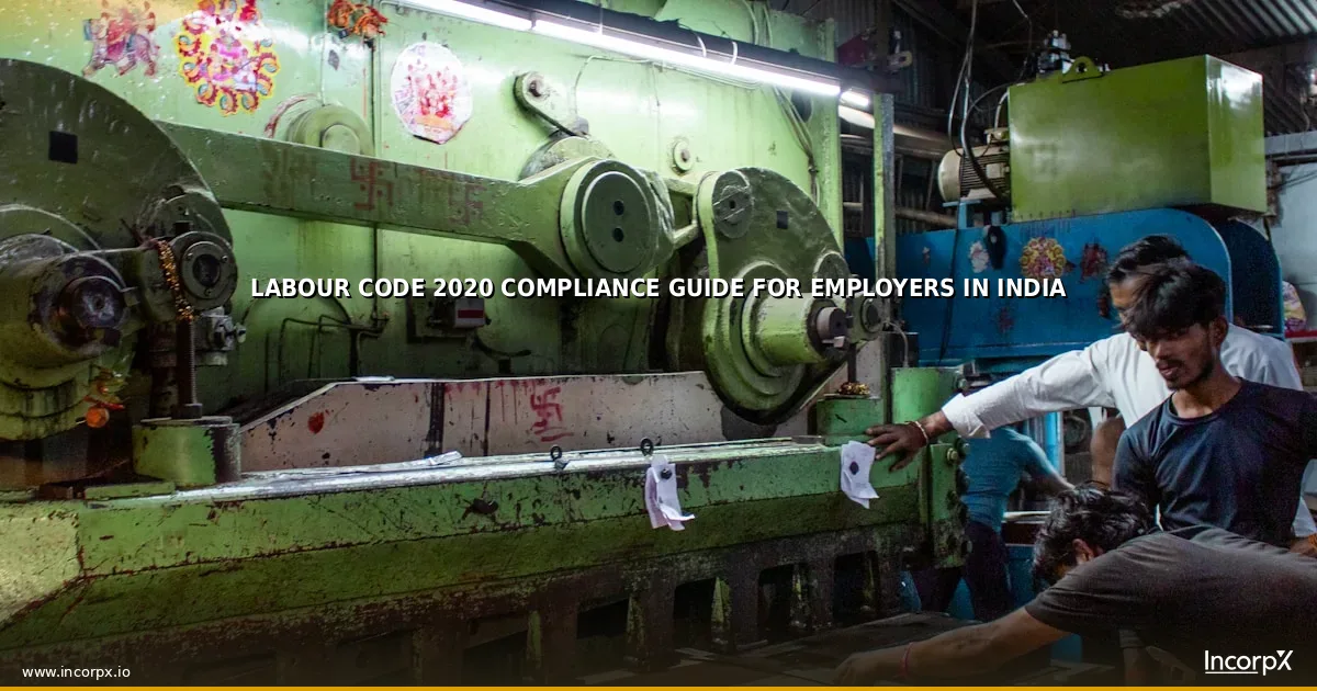 Labour Code 2020 Compliance Guide for Employers in India
