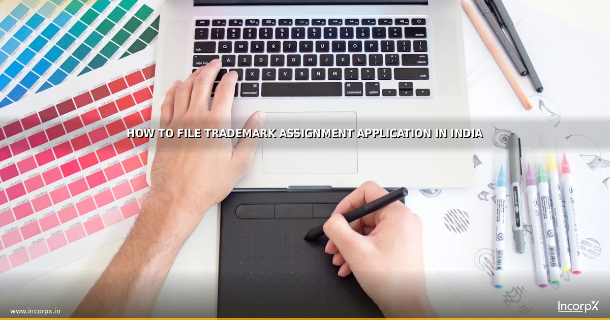 How to File Trademark Assignment Application in India